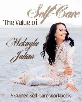 The Value of Self-Care - McKayla Julian - cover