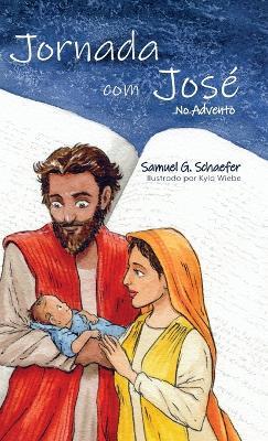 Jornada com José - Samuel G Schaefer - cover