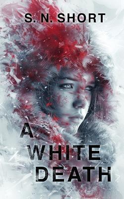 A White Death - S N Short - cover