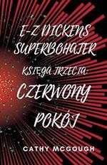 E-Z Dickens Superbohater KsiEga Trzecia Polish Edition: Czerwony Pokój