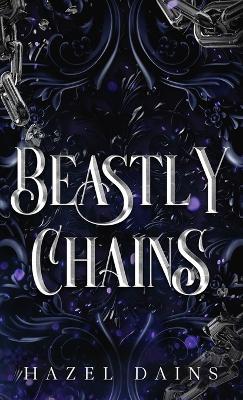 Beastly Chains - Hazel Dains - cover