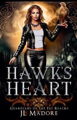 Hawk's Heart - Jl Madore - cover