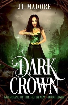 Dark Crown - Jl Madore - cover