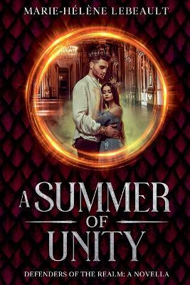 A Summer of Unity - Marie-H?l?ne Lebeault - cover