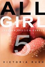 All Girl 5: Lesbian Erotica Bundle