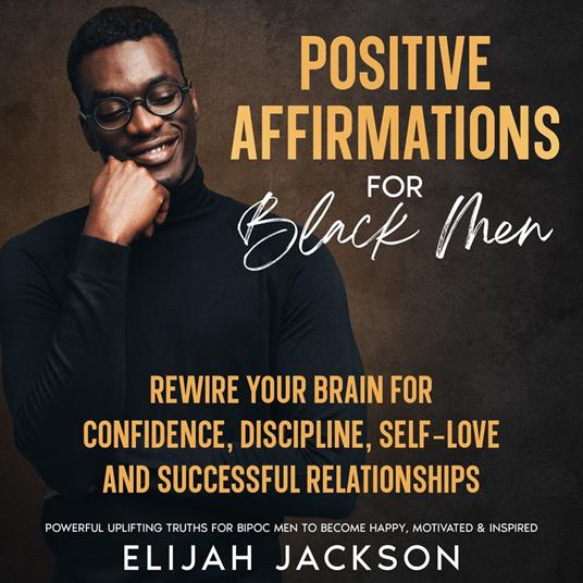 Positive Affirmations for Black Men