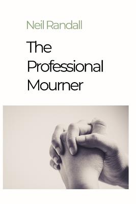The Professional Mourner - Neil Randall - cover