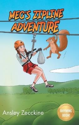 Meg's Zipline Adventure - Ansley Zecckine - cover