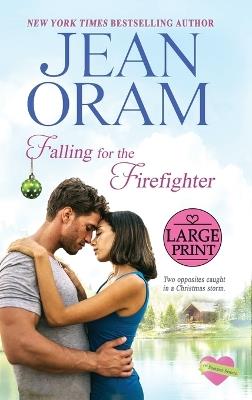 Falling for the Firefighter: A Holiday Romance - Jean Oram - cover