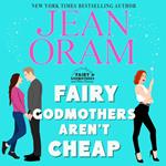 Fairy Godmothers Aren't Cheap