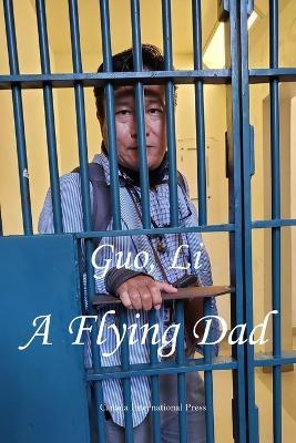 A Flying Dad - Li Guo - cover