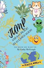 Jump and Say Peace!: (In 25 Languages!)
