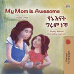 My Mom is Awesome ?? ??? ??? ??