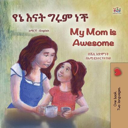 ?? ??? ??? ?? My Mom is Awesome - Shelley Admont,KidKiddos Books - ebook