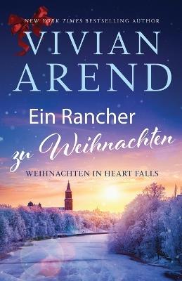 Ein Rancher zu Weihnachten - Vivian Arend - cover
