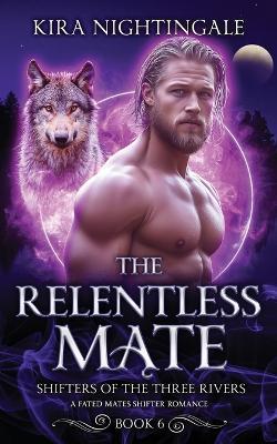 The Relentless Mate - Kira Nightingale - cover