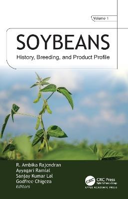Soybeans: VOL 1: History, Breeding, and Product Profile - cover
