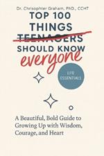 Top 100 Things: A Teenager (Everyone) Should Know