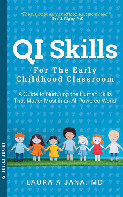 QI Skills for the Early Childhood Classroom
