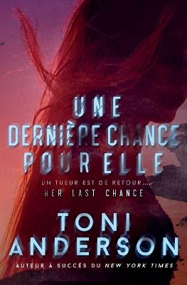 Une dernière chance pour elle - Toni Anderson - cover