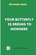 Your Butterfly is erring to nowhere