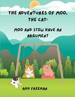The Adventures of Moo, The Cat: Moo And Stew Have An Argument