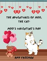 The Adventures of Moo, The Cat: Moo's Valentine's Day