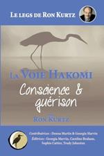 La Voie Hakomi Conscience & guérison Le legs de Ron Kurtz