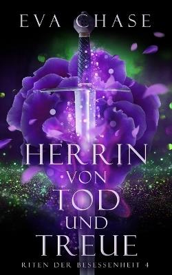 Herrin von Tod und Treue - Eva Chase - cover