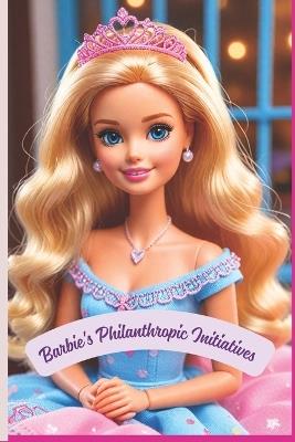 Barbie's Philanthropic Initiatives - Aqeel Ahmed - cover