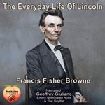 The Everyday Life Of Lincoln