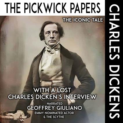 Pickwick Papers The Iconic Tale, The