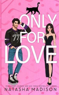 Only For Love: An opposites attract, friends to lovers, hockey romance. (Illustration) - Madison - cover