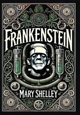 Frankenstein (Collector's Edition) (Laminated Hardback with Jacket) - Mary Shelley - cover