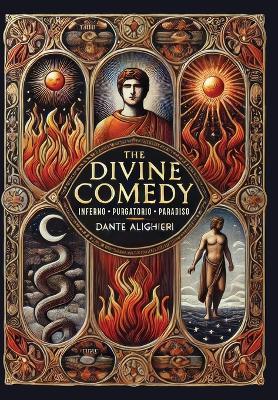 The Divine Comedy: Inferno, Purgatorio, Paradiso (Collector's Edition) (Laminated Hardback with Jacket) - Dante Alighieri - cover