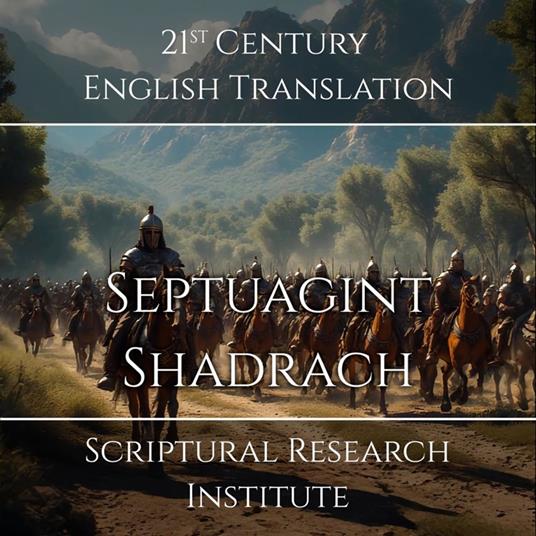 Septuagint - Shadrach