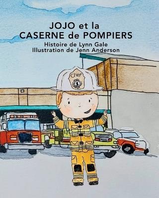 JoJo et la Caserne de Pompiers - Lynn Gale - cover