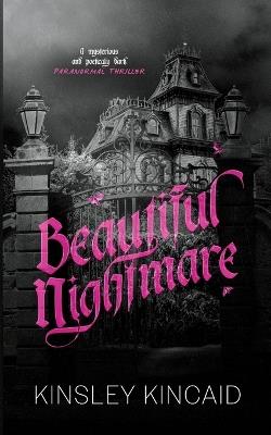 Beautiful Nightmare - Kinsley Kincaid - cover