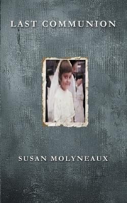 Last Communion - Susan Molyneaux - cover