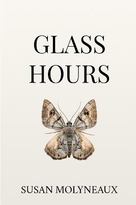 Glass Hours - Susan Molyneaux - cover