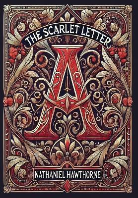 The Scarlet Letter (Collector's Edition) (Laminated Hardback with Jacket) - Nathaniel Hawthorne - cover