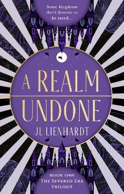 A Realm Undone - JL Lienhardt - cover
