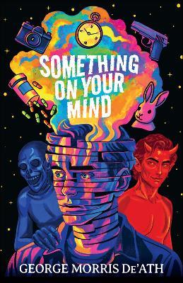 Something on Your Mind - George Morris De'Ath - cover