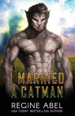 I Married A Catman - Regine Abel - cover