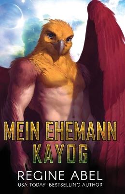Mein Ehemann Kayog - Regine Abel - cover