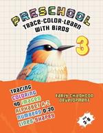 Preschool: Trace - Color - Learn with Birds 3