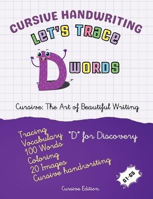 Cursive Handwriting: Let's Trace D Words - Canada Universal School - cover