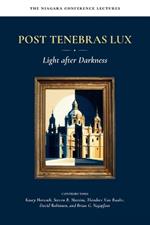 Post Tenebras Lux: Light After Darkness