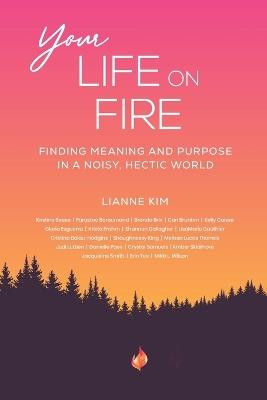 Your Life On Fire - Lianne Kim - cover