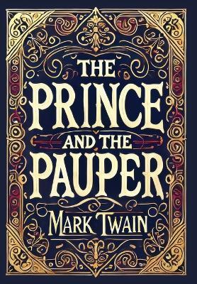The Prince and the Pauper (Collector's Edition) (Laminated Hardback with Jacket) - Mark Twain - cover
